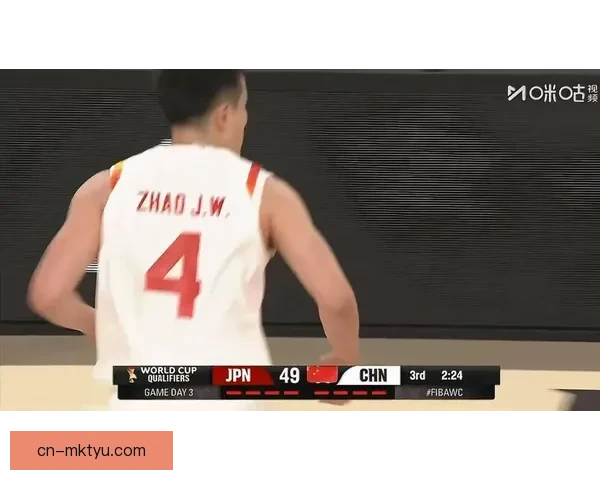 中国男篮逆转日本迎世预赛首胜 中国男篮逆转日本迎世预赛首胜